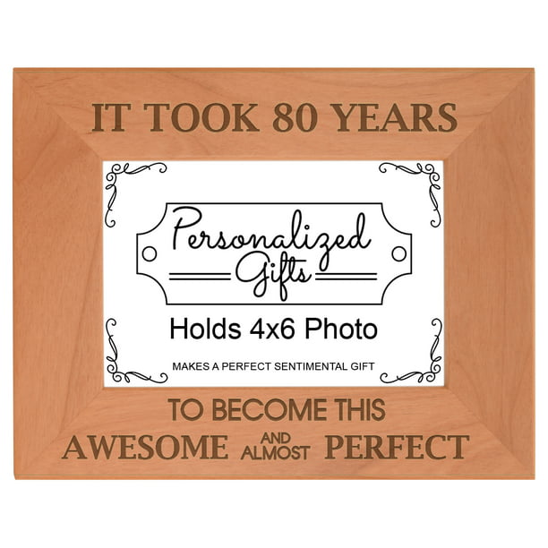 80th Birthday Gift It Took 80 Years Awesome Engraved Natural Wood Frame